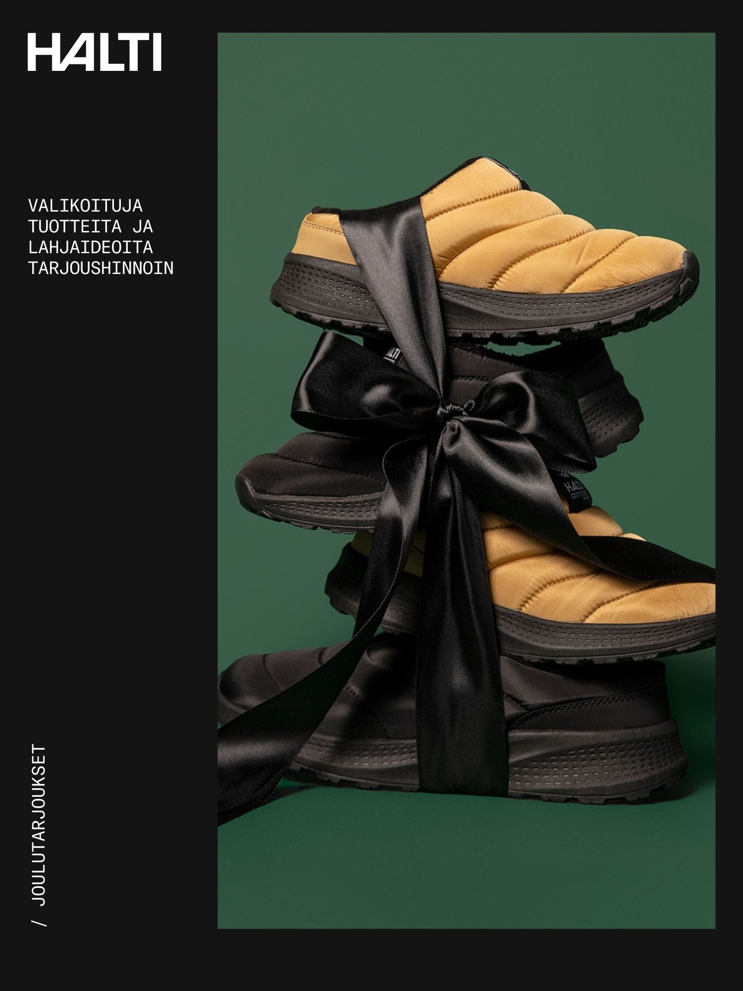 Neljä paria slip-on-kenkiä, kaksi mustaa ja kaksi keltaista, on pinottu päällekkäin ja sidottu yhteen leveällä mustalla satiininauhalla vihreällä pohjalla, jossa on Haltin tuotemerkki ja suomenkielinen teksti.